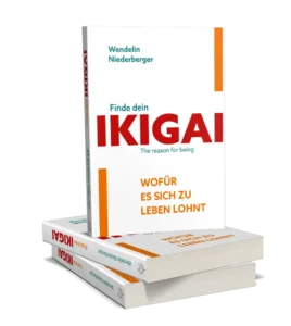 "Finde dein Ikigai" Buch von Wendelin Niederberger