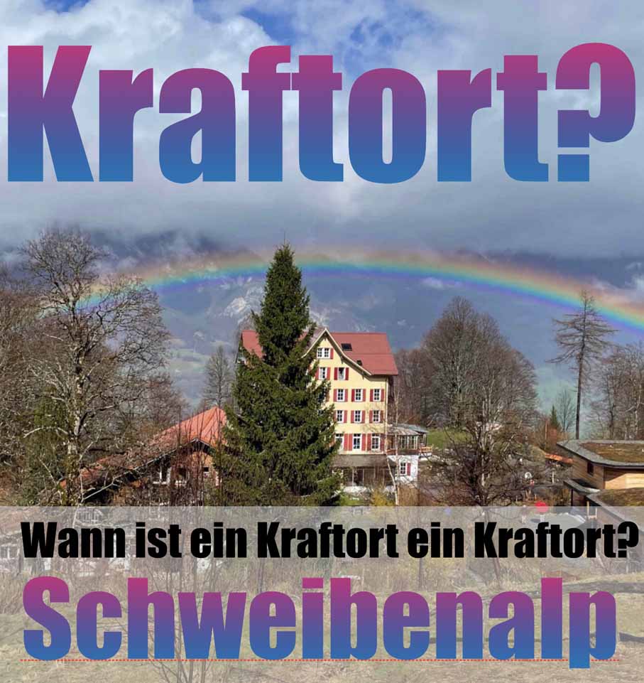 Kraftort Schweibenalp