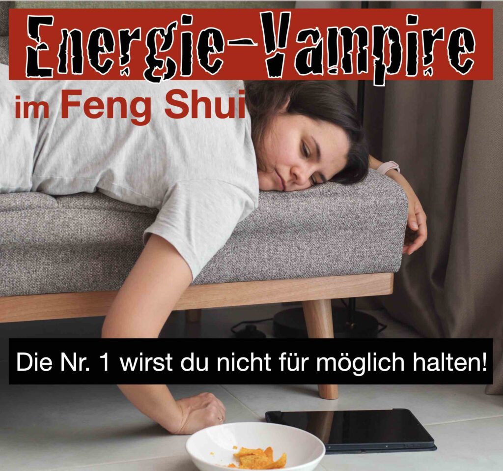 Energie-Räuber im Feng Shui